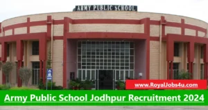 The official notification for Army Public School Jodhpur Recruitment 2024 has been released for various positions.