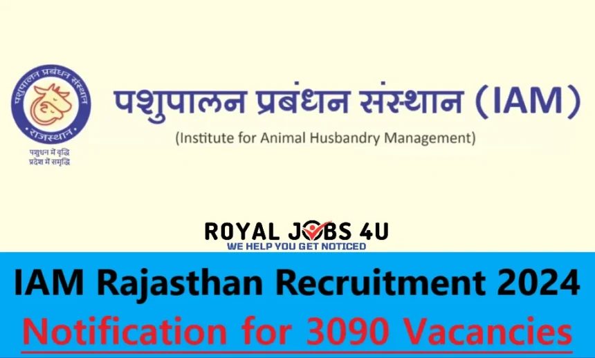 IAM Rajasthan Recruitment 2024: Notification for 3090 Vacancies