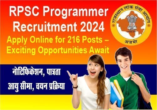 RPSC Programmer Recruitment 2024: Apply Online for 216 Posts – Exciting Opportunities Await