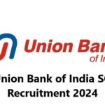 Union Bank of India SO Recruitment 2024