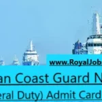 Indian Coast Guard Navik (General Duty) Admit Card 2024