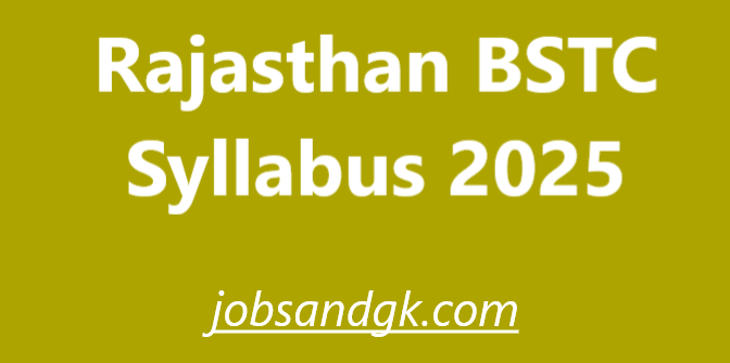 Rajasthan BSTC Syllabus 2025