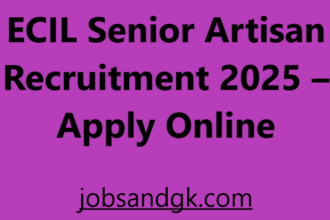 ECIL Senior Artisan Recruitment 2025