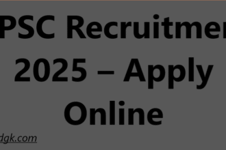 UPSC Recruitment 2025 – Apply Online