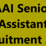 AAI Senior Assistant Recruitment 2025