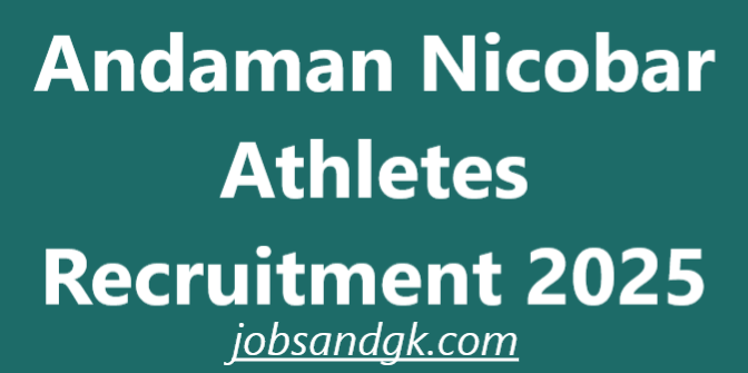 Andaman Nicobar Athletes Recruitment 2025