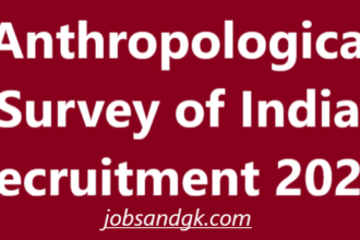 Anthropological Survey of India Recruitment 2025