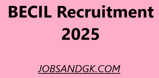 BECIL Recruitment 2025