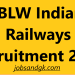 BLW Indian Railways Recruitment 2025