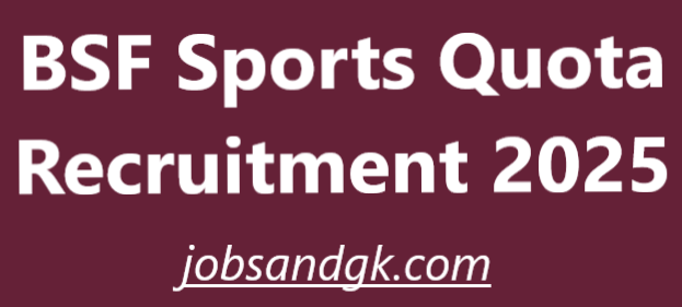 BSF Sports Quota Recruitment 2025