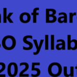 Bank of Baroda LBO Syllabus 2025 Out
