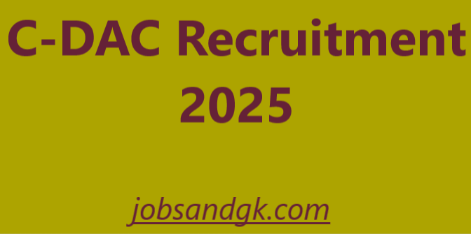 C-DAC Recruitment 2025