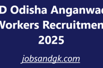 CD Odisha Anganwadi Workers Recruitment 2025