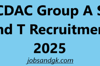 CDAC Group A S and T Recruitment 2025