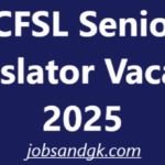 CFSL Senior Translator Vacancy 2025