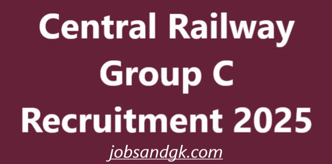 Central Railway Group C Recruitment 2025