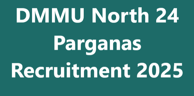 DMMU North 24 Parganas Recruitment 2025