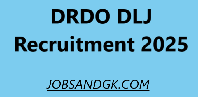 DRDO DLJ Recruitment 2025