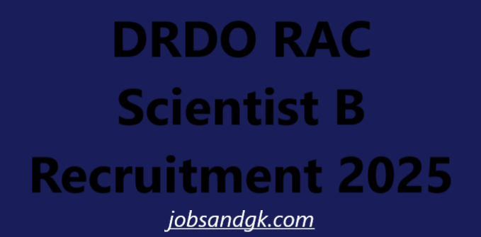 DRDO RAC Scientist B Recruitment 2025