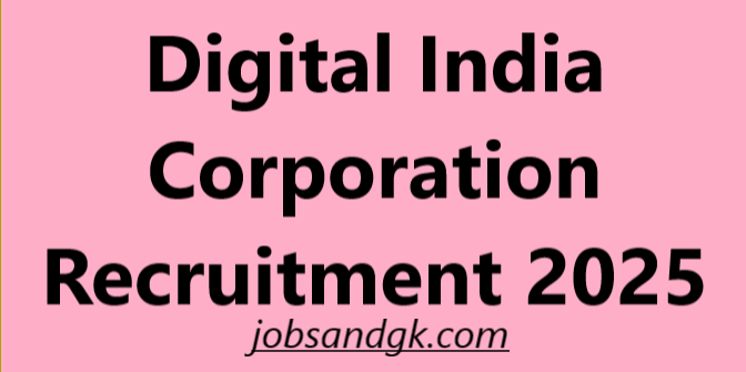 Digital India Corporation Recruitment 2025