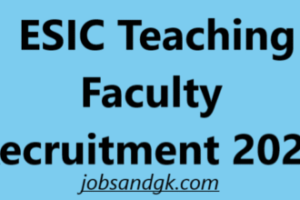 ESIC Teaching Faculty Recruitment 2025