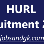 HURL Recruitment 2025