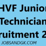 HVF Junior Technician Recruitment 2025