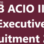 IB ACIO II/ Executive Recruitment 2025