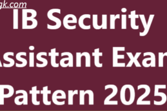 IB Security Assistant Exam Pattern 2025