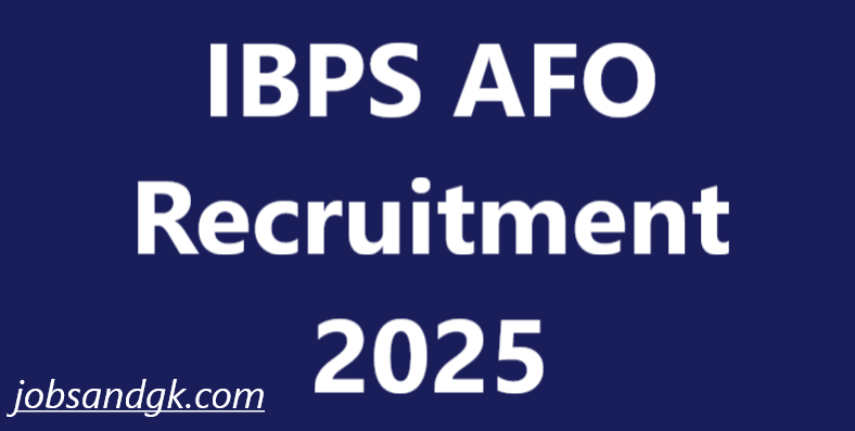 IBPS AFO Recruitment 2025
