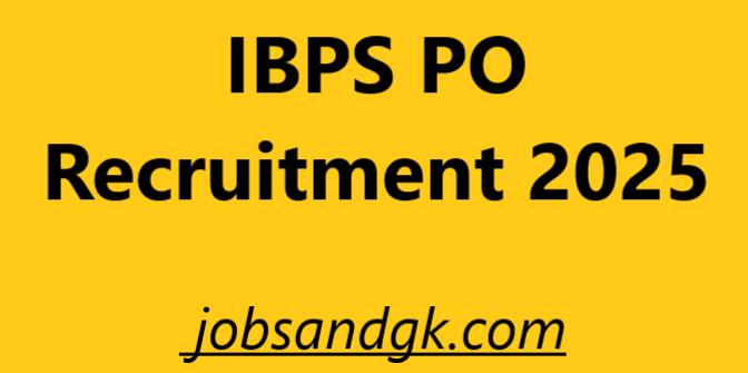 IBPS PO Recruitment 2025