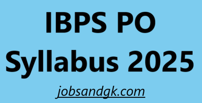 IBPS PO Syllabus 2025