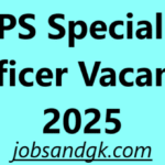 IBPS Specialist Officer Vacancy 2025