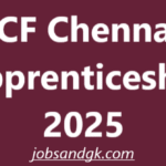 ICF Chennai Apprenticeship 2025