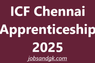 ICF Chennai Apprenticeship 2025