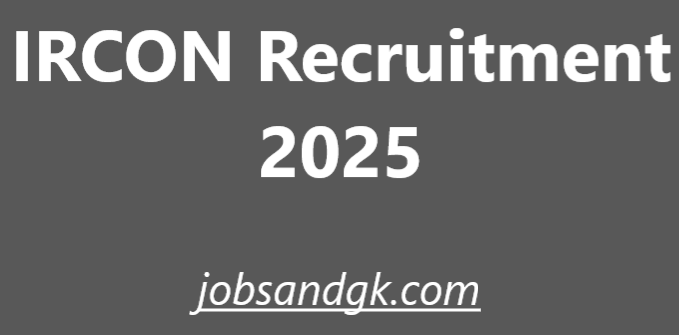 IRCON Recruitment 2025
