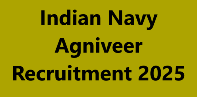 Indian Navy Agniveer Recruitment 2025