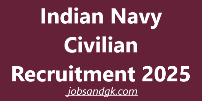 Indian Navy Civilian Recruitment 2025