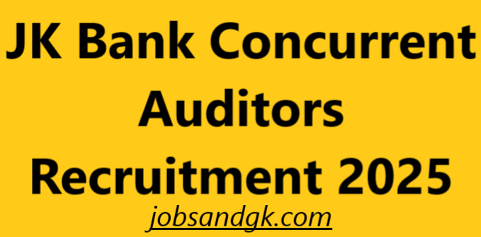 JK Bank Concurrent Auditors Recruitment 2025