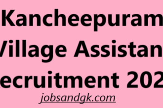 Kancheepuram Village Assistant Recruitment 2025