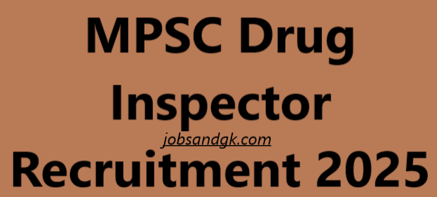 MPSC Drug Inspector Recruitment 2025