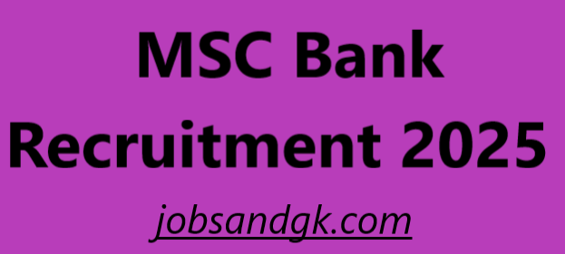 MSC Bank Recruitment 2025