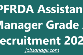 PFRDA Assistant Manager Grade A Recruitment 2025