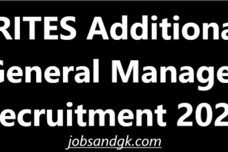 RITES Additional General Manager Recruitment 2025