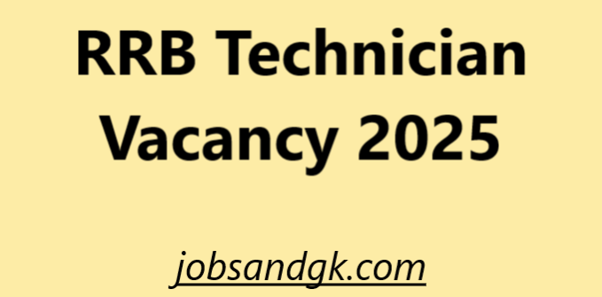 RRB Technician Vacancy 2025