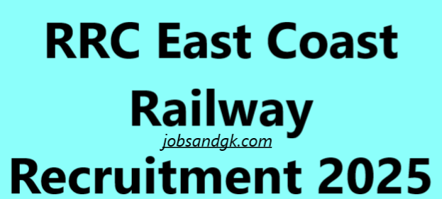 RRC East Coast Railway Recruitment 2025