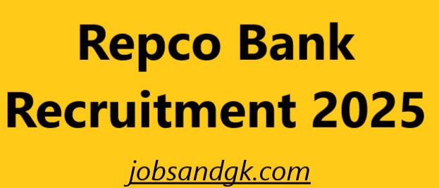 Repco Bank Recruitment 2025