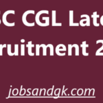 SSC CGL Latest Recruitment 2025