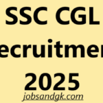 SSC CGL Recruitment 2025