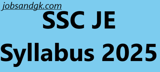 SSC JE Syllabus 2025 Out